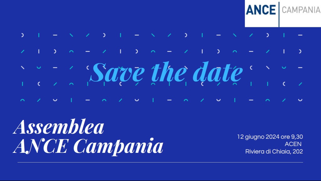 SAVE the DATE Assemblea ANCE Campania 12.06.2024 ore 9,30